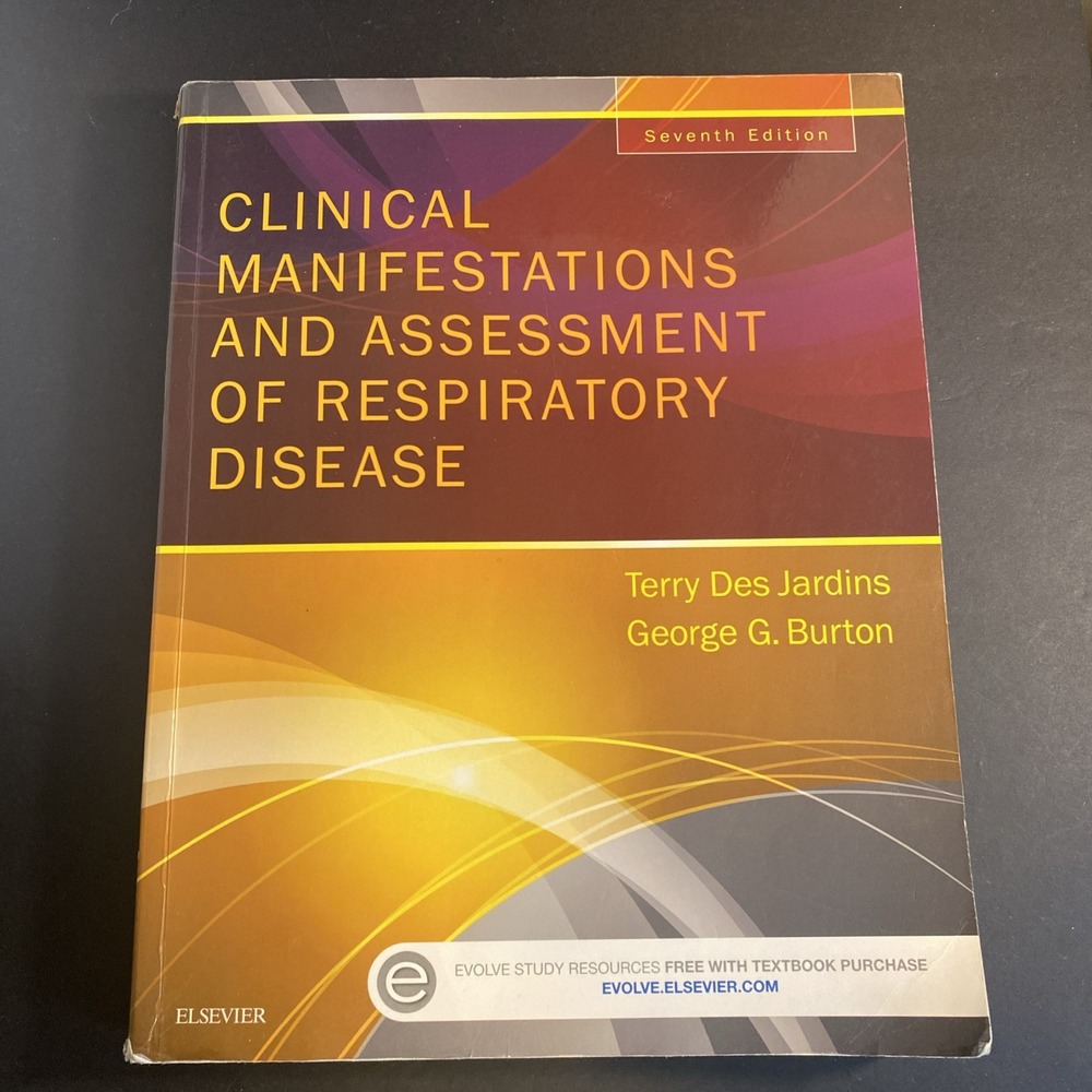 Clinical Manifestations and Assessment of Respiratory Disease Terry Des Jardins